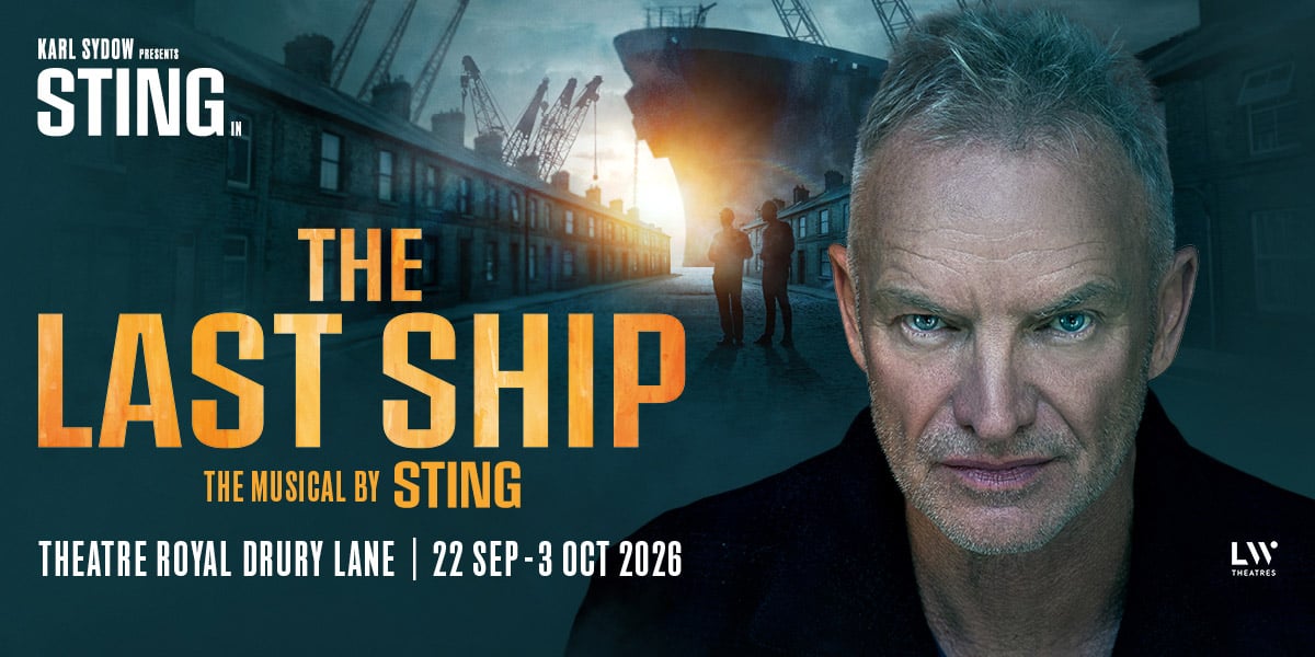 The Last Ship London tickets