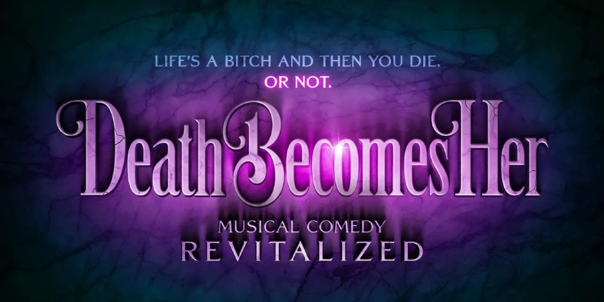 Death Becomes Her The Musical banner image