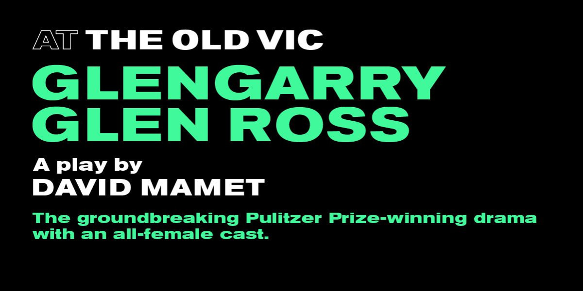 Glengarry Glen Ross Old Vic London Tickets
