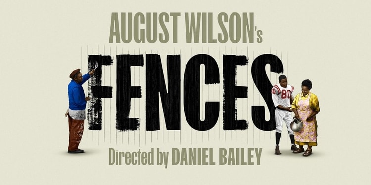 August Wilson’s Fences London Tickets