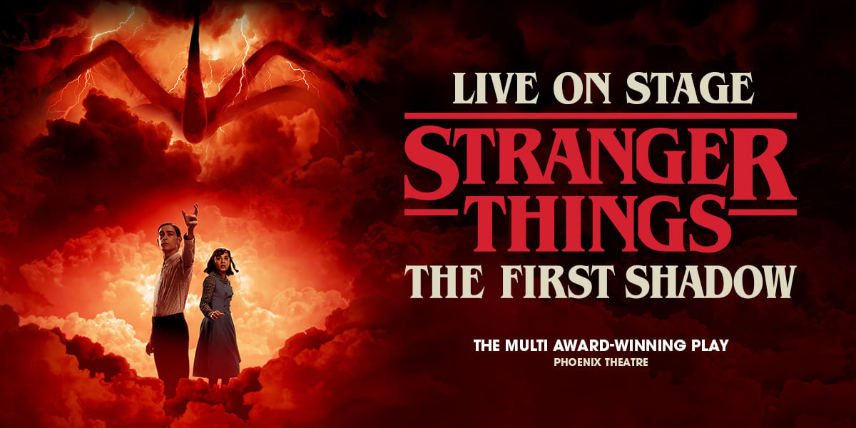 Stranger Things the First Shadow London tickets