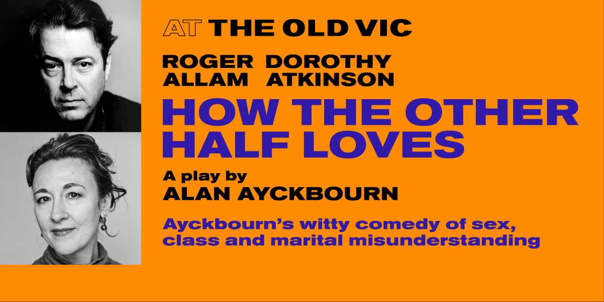 How The Other Half Loves London tickets