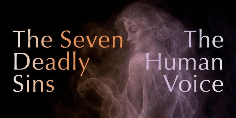 The Seven Deadly Sins / The Human Voice London Ticketx