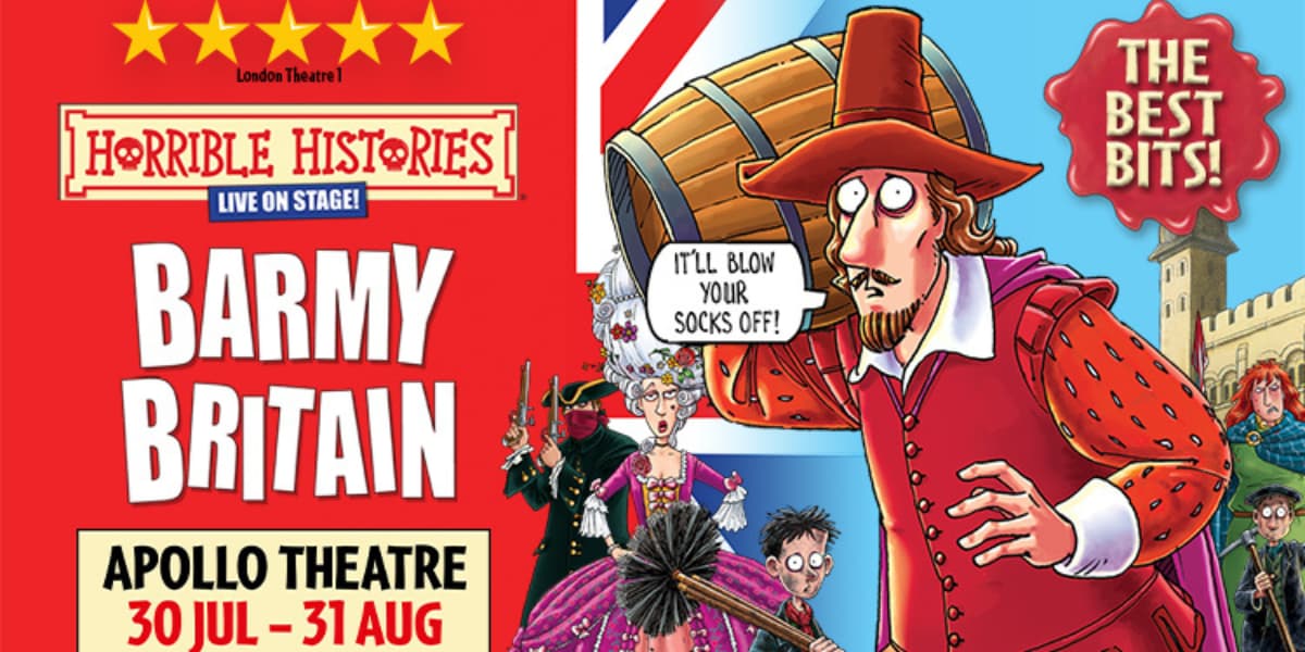 Horrible Histories: Barmy Britain - The Best Bits London tickets