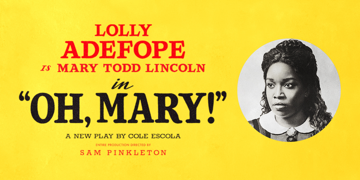Lolly Adefope stars as Mary Todd Lincoln in Oh, Mary!