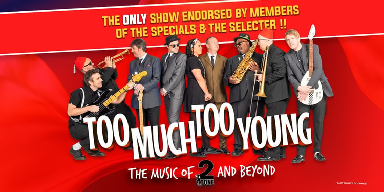 Too Much Too Young London tickets