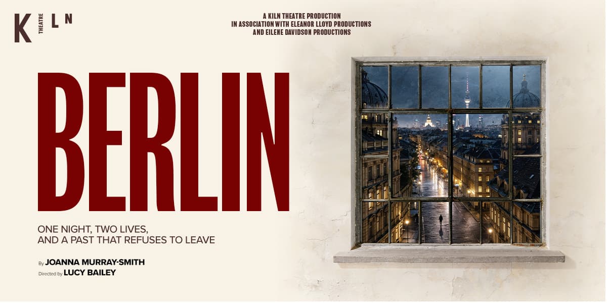 Berlin at the Kiln London Tickets
