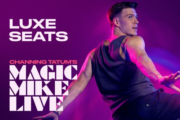 Magic Mike Live VIP Luxe thumbnail