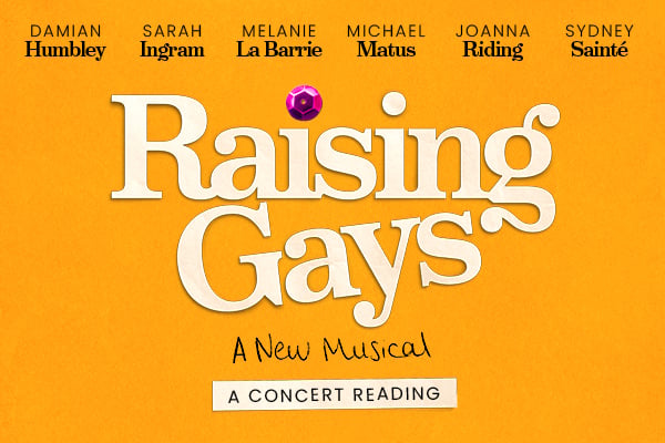 Raising Gays: A Concert Reading thumbnail