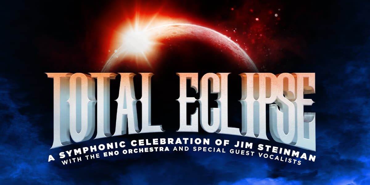 Total Eclipse: Symphonic Steinman London tickets