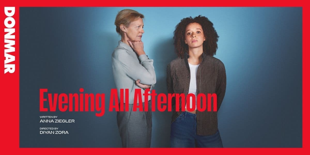 Evening All Afternoon Donmar London tickets