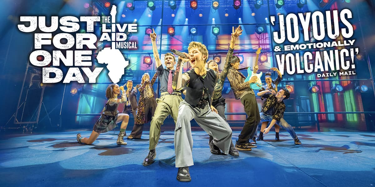 Just For One Day: The Live Aid Musical - Bromley