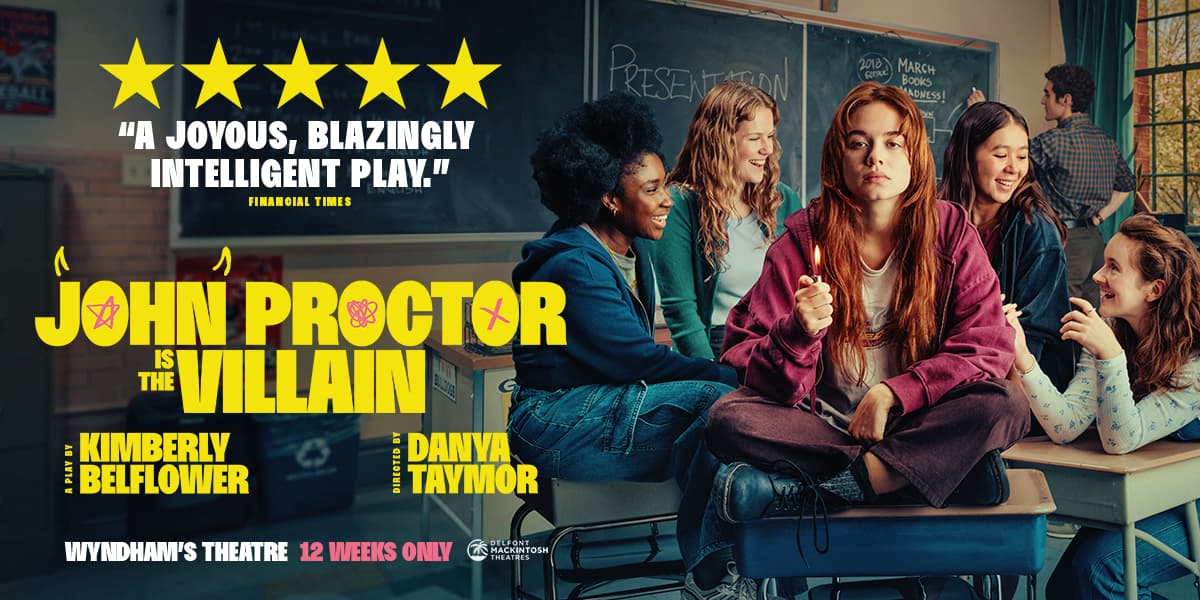 John Proctor is the Villain West End London tickets