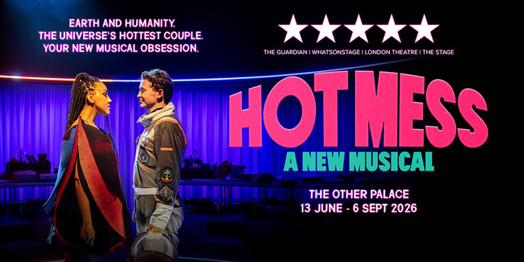 Hot Mess: A New Musical London tickets